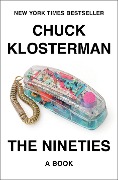 Cover-Bild zum Titel 'The Nineties' von 'Chuck Klosterman'