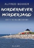 Norderneyer Mörderjagd. Ostfrieslandkrimi - Alfred Bekker