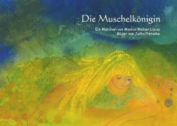 Cover-Bild zum Titel 'Die Muschelkönigin' von 'Monica Weber-Lucas'