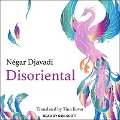 Disoriental Lib/E - Négar Djavadi