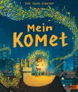 Cover-Bild zum Titel 'Mein Komet' von 'Joe Todd-Stanton'