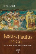Cover-Bild zum Titel 'Jesus, Paulus und Co.' von 'Leo G. Linder'