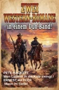 Cover-Bild zum Titel 'Zwei Western-Romane: Wen Latimer in die Knie zwingt / Mann im Sattel - in einem Duo-Band!' von 'Pete Hackett, Ernest Haycox'
