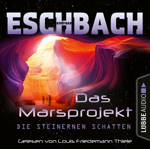 Die steinernen Schatten - Andreas Eschbach