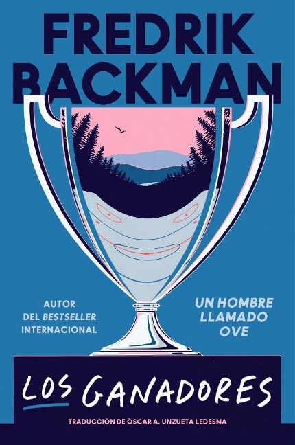 Los ganadores - Fredrik Backman