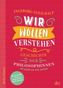 Cover-Bild zum Titel 'Wir wollen verstehen' von 'Ingeborg Gleichauf'
