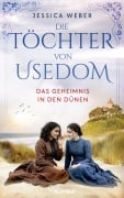 Cover-Bild zum Titel 'Die Töchter von Usedom - Das Geheimnis in den Dünen' von 'Jessica Weber'