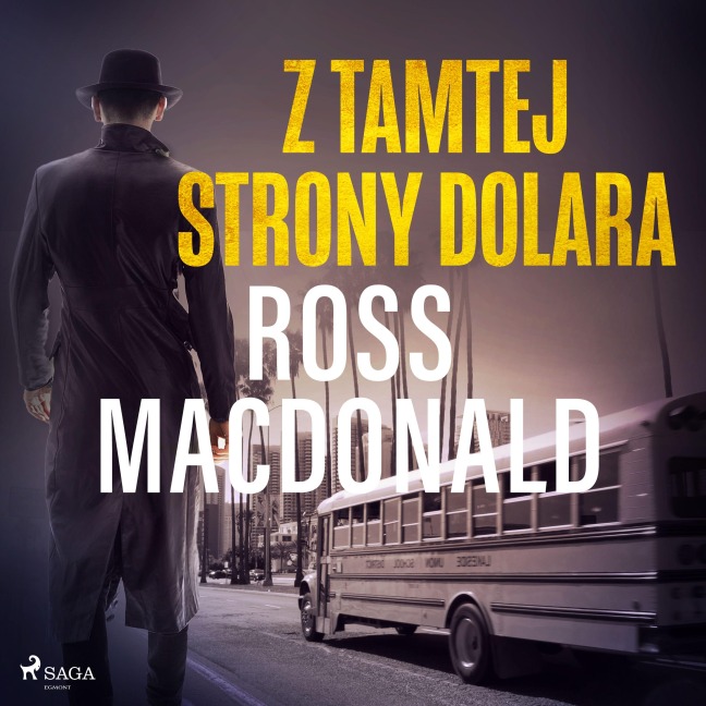 Z tamtej strony dolara - Ross Macdonald