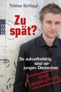 Cover-Bild zum Titel 'Zu spät?' von 'Tobias Schlegl'