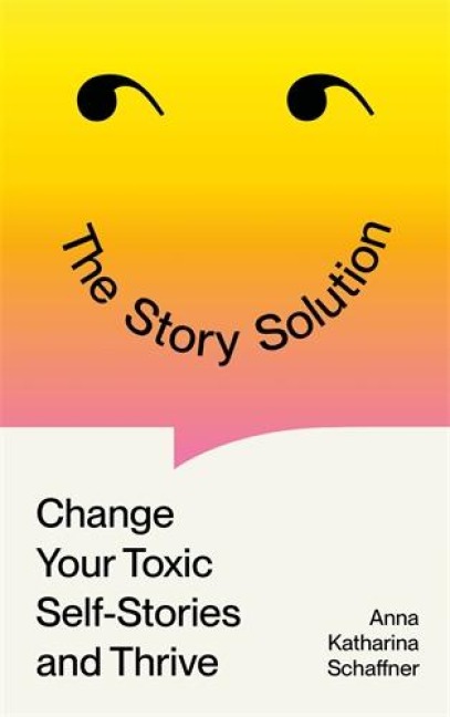 The Story Solution - Anna Katharina Schaffner