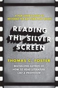 Cover-Bild zum Titel 'Reading the Silver Screen' von 'Thomas C. Foster'