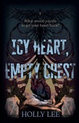 Cover-Bild zum Titel 'Icy Heart, Empty Chest' von 'Holly Lee'