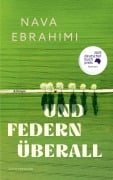 Cover-Bild zum Titel 'Und Federn überall' von 'Nava Ebrahimi'