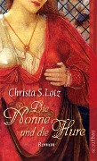 Cover-Bild zum Titel 'Die Nonne und die Hure' von 'Christa S. Lotz'