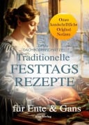 Omas Dachbodenschätze: Traditionelle Festtags-Rezepte für Ente und Gans - ersa Verlag UG