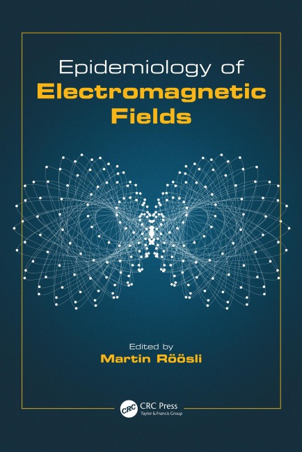 Epidemiology of Electromagnetic Fields - 