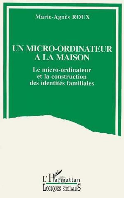 Un micro-ordinateur à la maison - Roux