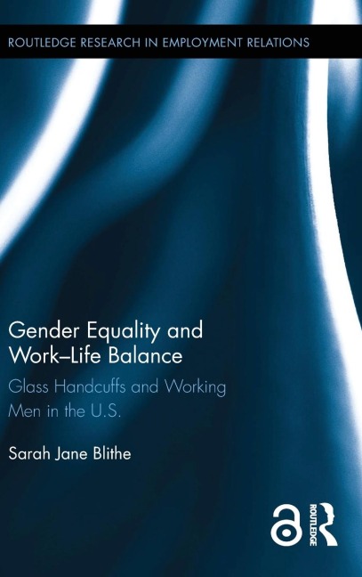 Gender Equality and Work-Life Balance - Sarah Blithe