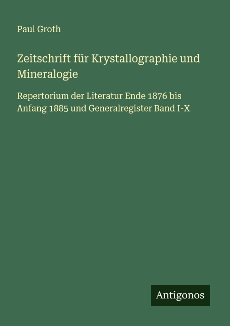 Zeitschrift für Krystallographie und Mineralogie - Paul Groth