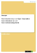 Implementierung von Open Innovation. Innovationskultur und Innovationsmanagement - 