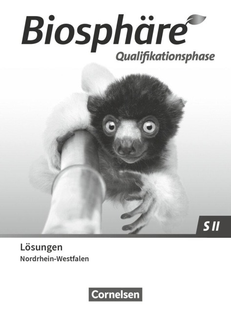 Biosphäre Sekundarstufe II 2.0 Qualifikationsphase. Nordrhein-Westfalen - Lösungen zum Schulbuch - 