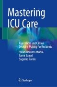 Cover-Bild zum Titel 'Mastering ICU Care' von 'Shakti Bedanta Mishra, Samir Samal, Sagarika Panda'