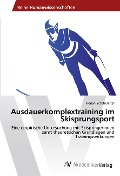 Ausdauerkomplextraining im Skisprungsport - Florian Schabereiter