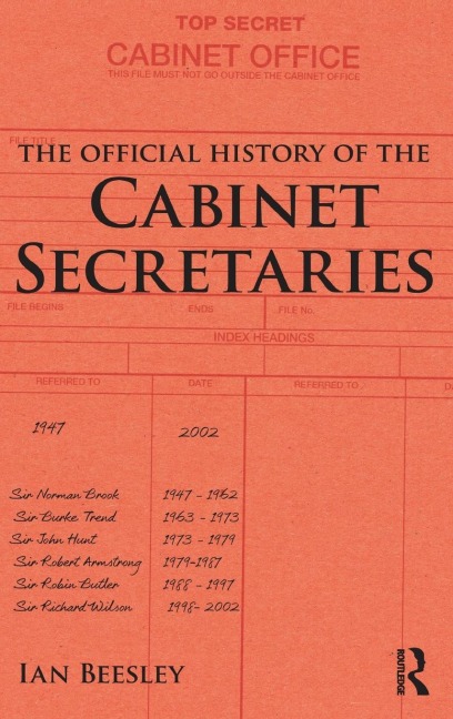 The Official History of the Cabinet Secretaries - Ian Beesley