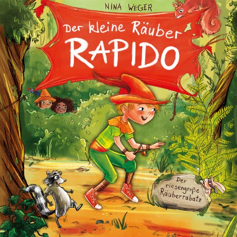 Der kleine Räuber Rapido 1. Der riesengroße Räuberrabatz - Nina Weger