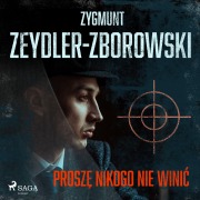 Cover-Bild zum Titel 'Prosz¿ nikogo nie wini¿' von 'Zygmunt Zeydler-Zborowski'