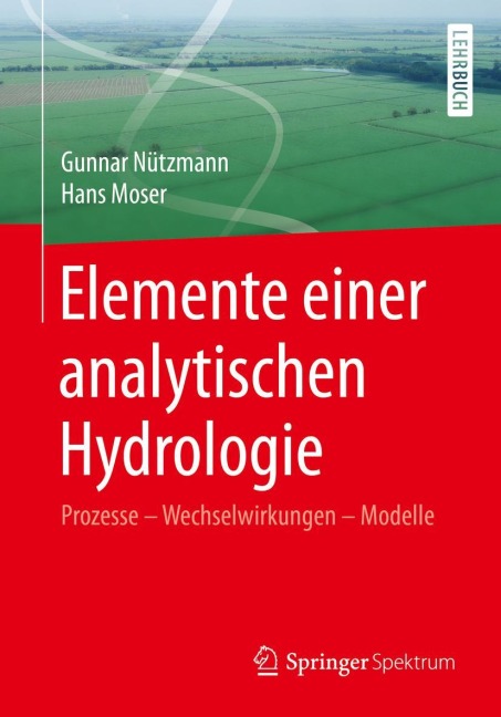 Elemente einer analytischen Hydrologie - Hans Moser, Gunnar Nützmann
