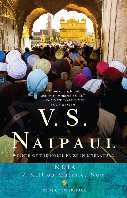 India: A Million Mutinies Now - V S Naipaul