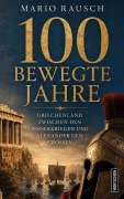 Cover-Bild zum Titel '100 bewegte Jahre' von 'Mario Rausch'
