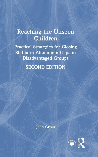 Reaching the Unseen Children - Jean Gross
