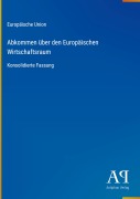 Cover-Bild zum Titel 'Abkommen über den Europäischen Wirtschaftsraum' von 'Europäische Union'