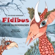 Cover-Bild zum Titel 'Fidibus und die Zauberdrachen' von 'Kat Rücker-Weininger'