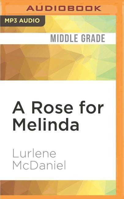 A Rose for Melinda - Lurlene Mcdaniel