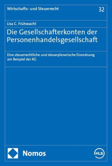 Die Gesellschafterkonten der Personenhandelsgesellschaft - Lisa C. Frühwacht