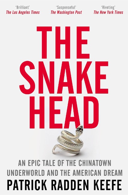 The Snakehead - Patrick Radden Keefe