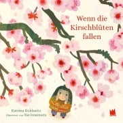 Cover-Bild zum Titel 'Wenn die Kirschblüten fallen' von 'Katrina Goldsaito, Katharina Naumann'