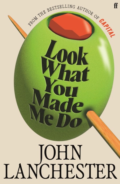Look What You Made Me Do - John Lanchester
