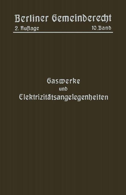 Gaswerke und Elektrizitätsangelegenheiten - Magistrat Von Berlin