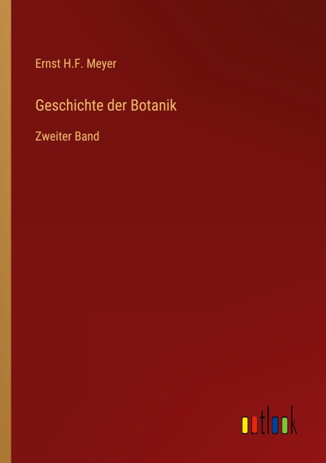 Geschichte der Botanik - Ernst H. F. Meyer