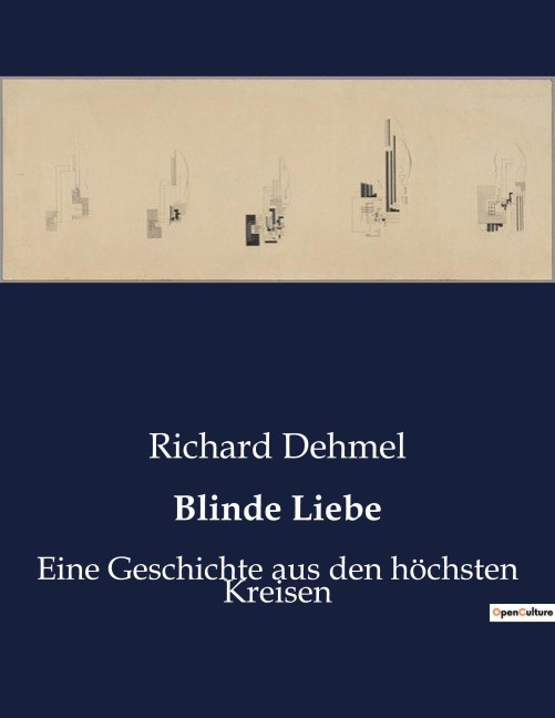 Blinde Liebe - Richard Dehmel