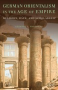 Cover-Bild zum Titel 'German Orientalism in the Age of Empire' von 'Suzanne Marchand'