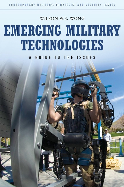Emerging Military Technologies - Wilson W. S. Wong