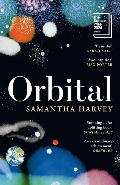 Orbital - Samantha Harvey