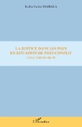Cover-Bild zum Titel 'La justice dans les pays en situation de post-conflit' von 'Ruffin Viclère Mabiala'