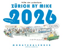 Cover-Bild zum Titel 'Zürich by Mike, Monatskalender 2026' von 'Mike van Audenhove'