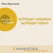 Cover-Bild zum Titel 'Achtsam arbeiten, achtsam leben' von 'Thich Nhat Hanh'